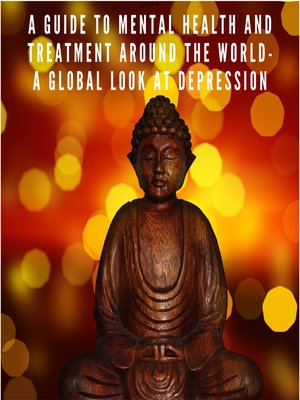 cover image of A Guide to Mental Health and Treatment Around the World
